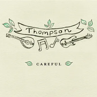 Careful by Kami Thompson