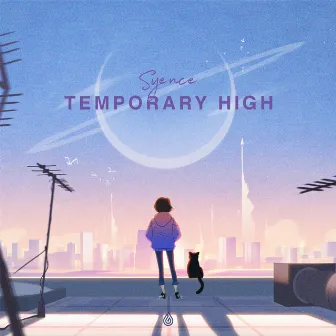 Temporary High by Syence