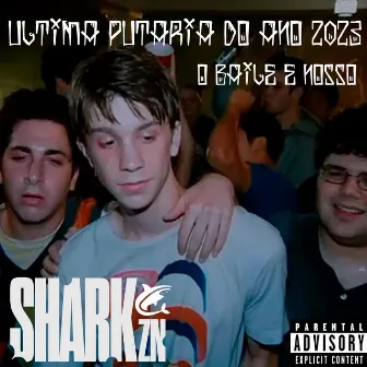 ULTIMA PUTARIA DO ANO 2023 O BAILE É NOSSO by MC SHARK ZN