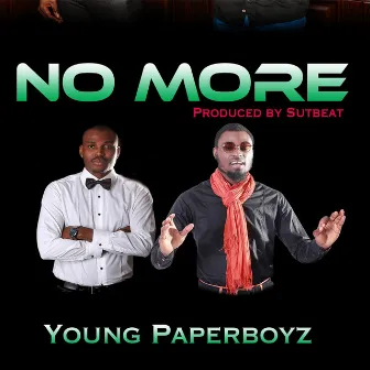 No More - Single by Young Paperboyz