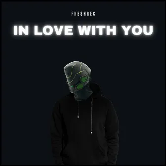 In Love with You by DJ Smellhodet