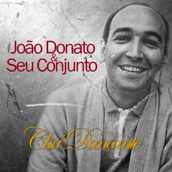 Chá Dançante by Seu Conjunto