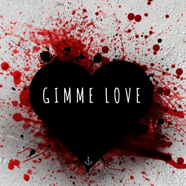 Gimme Love