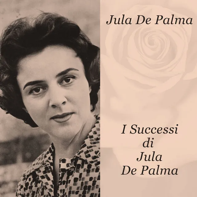 Jula De Palma: I Successi di Jula De Palma