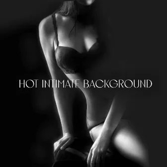 Hot Intimate Background by 