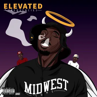 Elevated Frequencies by Midwest Tone