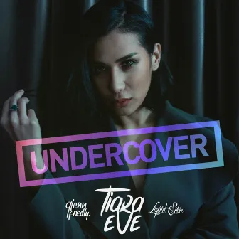 Undercover by Tiara Eve