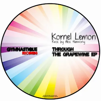 Through The Grapewine Ep by Kornel Lemon