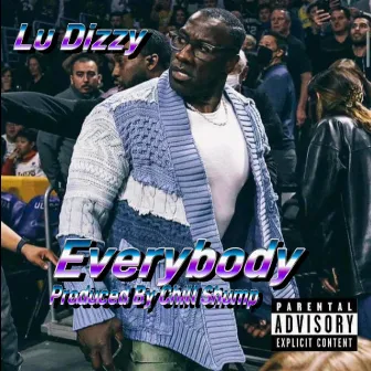 Everybody by Lu Dizzy