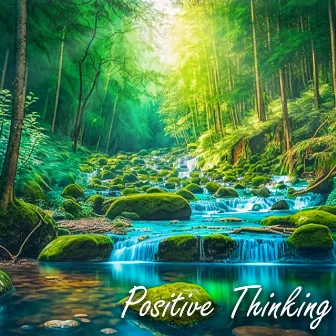 Positive Thinking by Kelly Hall