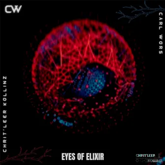 Eyes Of Elixir by Chrit'leer Kollinz