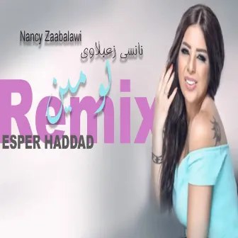 لو من (Esper Haddad Remix) by Nancy Zaabalawi