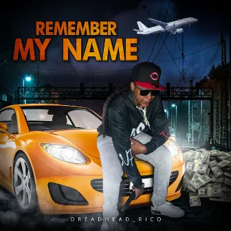 Remember My Name by Dreadhead_Rico