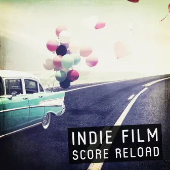 Indie Film Score Reload by Rotem Moav