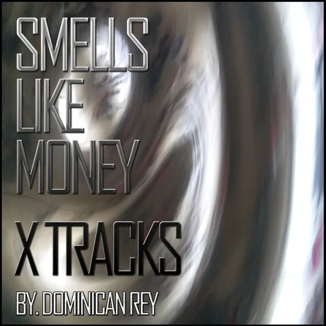 Smells Like Money X Tracks