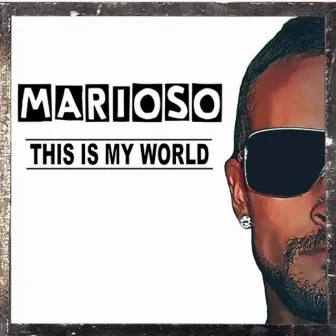 This is my World by Marioso