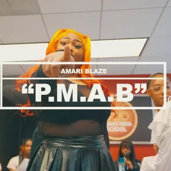 P.M.A.B. (Explicit Version) by Amari Blaze