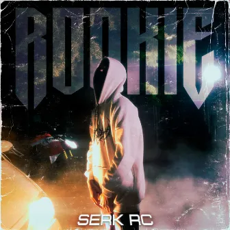 Rookie by Serk Rc