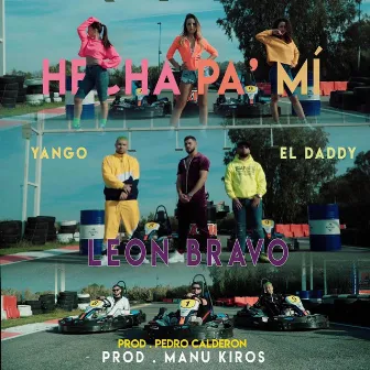 Hecha Pa' Mí by El Daddy