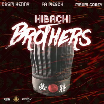 Hibachi Brothers by FA Meech