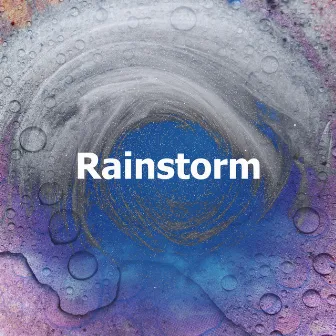 Rainstorm by Rainstorm Soundtrack