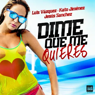 Dime Que Me Quieres by Jesus Sanchez