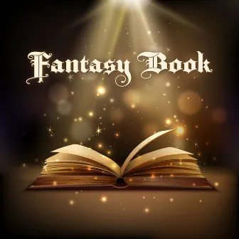 Fantasy Book: Background Music for Reading The Greatest Book Stories by Bedtime Stories Unit