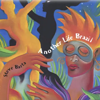 Another Life Brazil by Steve Barta