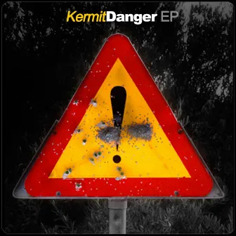 Danger Ep by Kermit