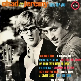 Sing for You by Chad & Jeremy