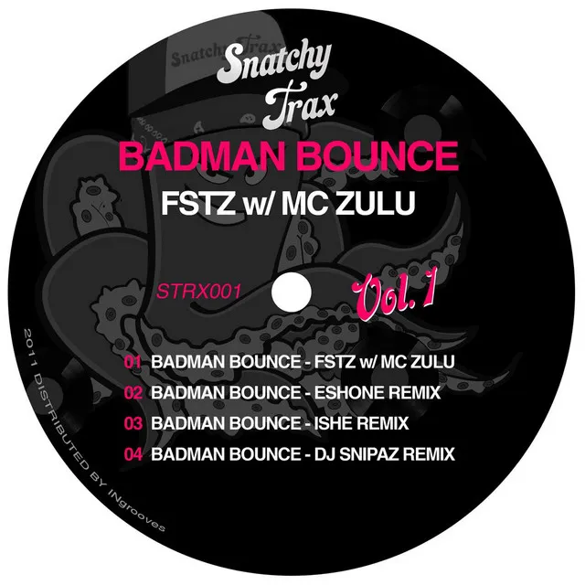 Badman Bounce - DJ Snipaz Remix