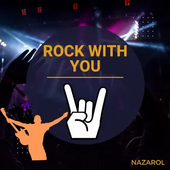 Rock with You by Nazarol