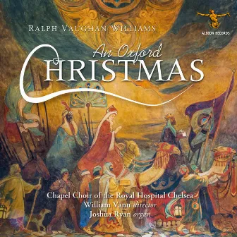 Vaughan Williams: An Oxford Christmas by Joshua Ryan