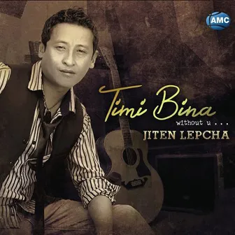 Timi Bina by Jiten Lepcha