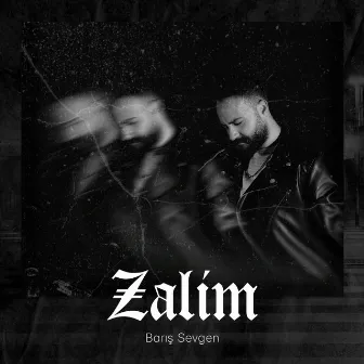 Zalim by Barış Sevgen