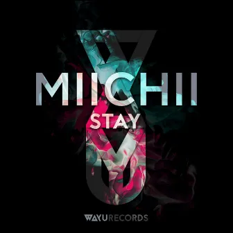 Stay by MIICHII