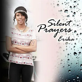 Silent Prayers by Erika