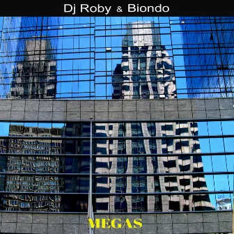 Megas by DJ Roby