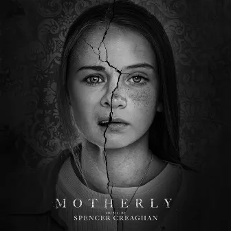 Motherly (Original Motion Picture Soundtrack) by Spencer Creaghan