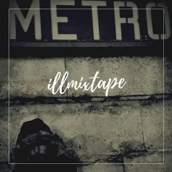 illmixtape by Illmesso