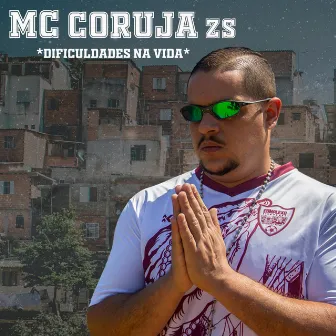 Dificuldades na Vida by MC Coruja zs