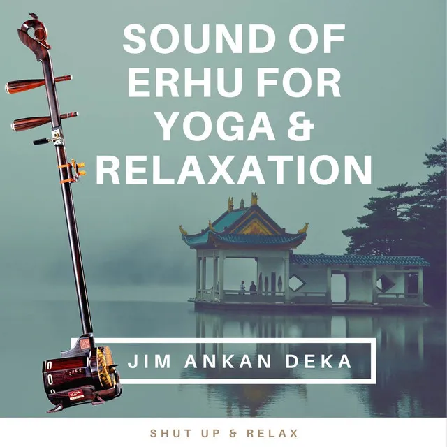 Sound of Erhu for Yoga & Relaxation