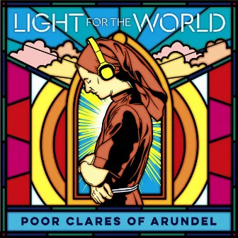 Light for the World by Poor Clare Sisters Arundel