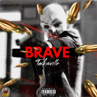 Brave by Turksville