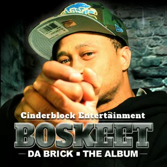 Da Brick The Album by Boskeet