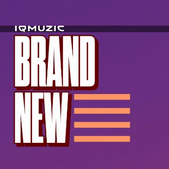 Brand New by iQmuzic