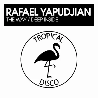 The Way / Deep Inside by Rafael Yapudjian