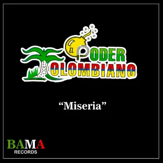 Miseria by Poder Colombiano