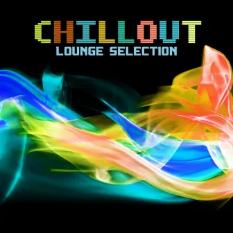 Chillout Lounge Selection by Unknown Artist