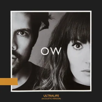 Ultralife (Acoustic Version) by Oh Wonder